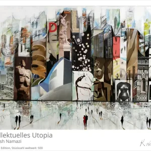 Finale Aktion Limitierte Edition auf Papier, K. Namazi: "Intellektuelles Utopia", Fineartprint, Kollektion E&K