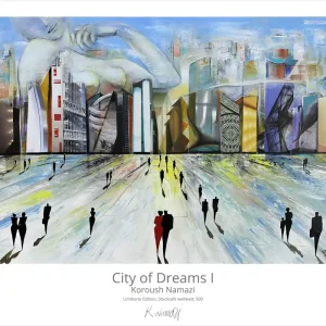 Schneller Versand Limitierte Edition auf Papier, K. Namazi: "City of Dreams I", Fineartprint, Kollektion E&K