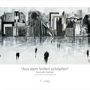 Rabatt Limitierte Edition auf Papier, K. Namazi: "Aus dem Vollen schöpfen", Fineartprint, Kollektion E&K