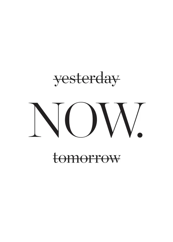 Yesterday now tomorrow Poster Neue Kollektion