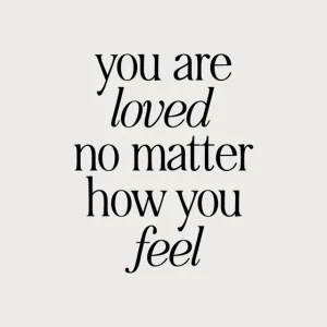 You Are Loved Poster Nur Heute