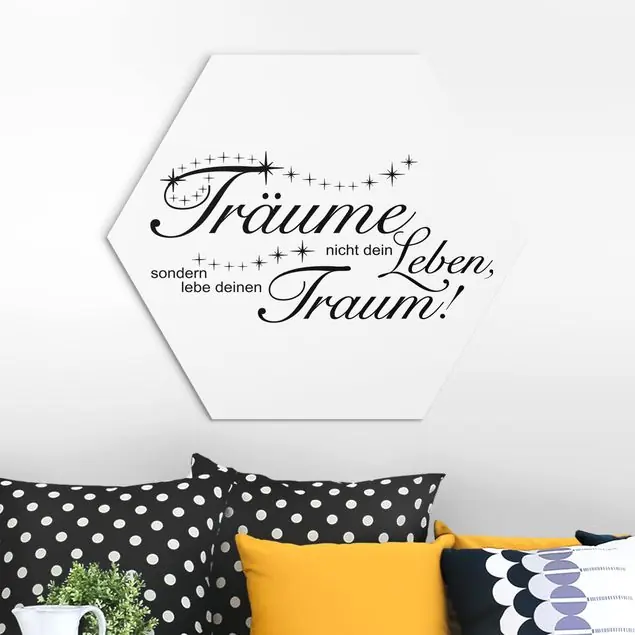 Träume nicht dein Leben Hexagon-Alu-Dibond Bild Heißes Angebot