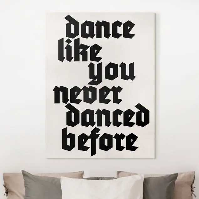 Must-Have Dance like never before Leinwandbild • hergestellt in Deutschland • langlebiges Canvas mit Holzkeilrahmen • klassische Struktur