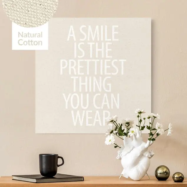 Sichere Zahlung Weißer Spruch - A Smile is the prettiest thing Leinwandbild auf Canvas Natural
